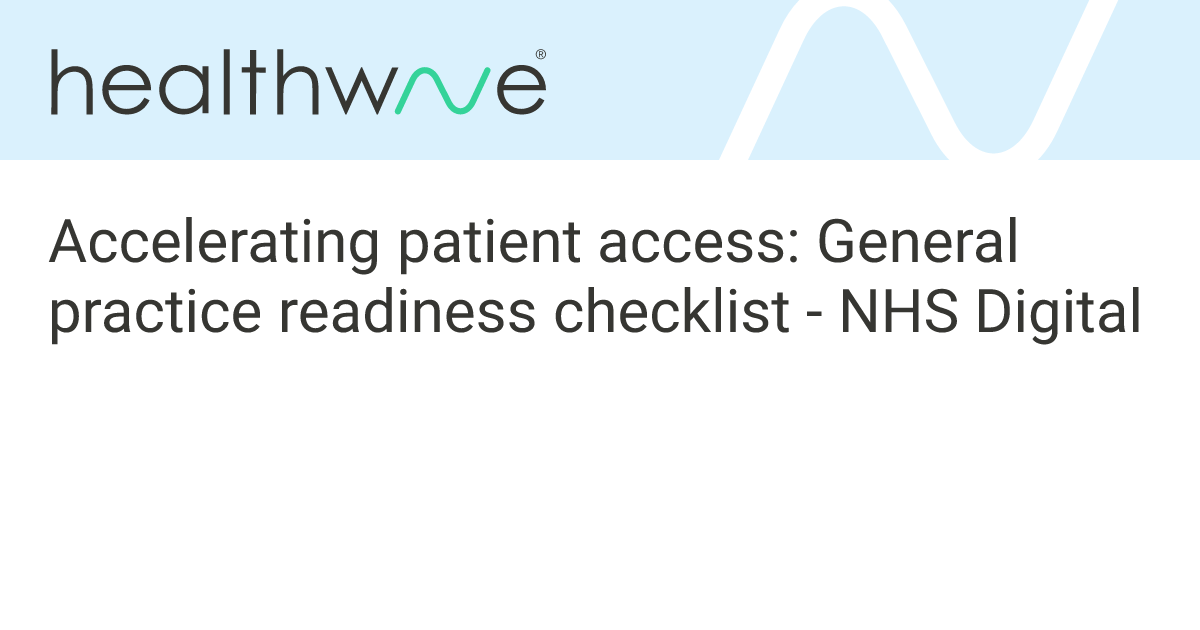 Accelerating patient access: General practice readiness checklist - NHS ...
