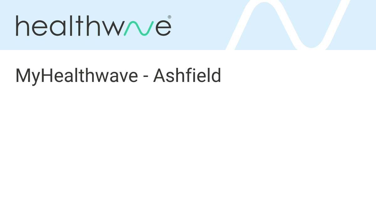 MyHealthwave - Ashfield | Healthwave Hub